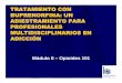 TRATAMIENTO CON BUPRENORFINA: UN ADIESTRAMIENTO PARA ...attcnetwork.org/projects/documents/modulo_2.pdf · tratamiento con buprenorfina: un adiestramiento para profesionales multidisciplinarios