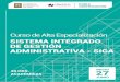 SIGA - Cursos de Gestión Pública | Diplomados | …ipappg.edu.pe/curso/pdf/Curso_Brochure_SIGA_XIII.pdf · Administrativa – SIGA en: Policía Nacional del Perú, Dirección Regional