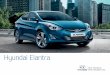 Hyundai Elantra · sistema de limpieza por ionizador purifica el aire, desodoriza y elimina los ... para aumentar la potencia (132cv) y reducir las emisiones, al tiempo que se ofrece