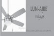 LUN-AIRETM - minkagroup.net · La garantía de Minka-Aire® es de un (1) año a partir de la fecha de compra de un distribuidor autorizado de Minka-Aire®. Esta garantía sólo es