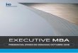 EXECUTIVE MBA - docs.ie.edudocs.ie.edu/brochure/Executive-MBA-Espanol-Presencial.pdf · Liderazgo, pensamiento estratégico o dirección de equipos son cualidades ... escuela donde