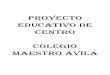 PROYECTO EDUCATIVO DEL CENTRO - static.esla.comstatic.esla.com/img/cargadas/23071/Proyecto Educativo del Centro2... · Centro que inspira y da coherencia al Proyecto Curricular del