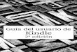 ÍNDICE - kindle.s3.amazonaws.comkindle.s3.amazonaws.com/UserGuide/Kindle/Kindle_User_Guide_2nd... · Guía del usuario de Kindle 2a edición 4 ÍNDICE Bienvenido a tu nuevo Kindle