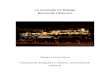 La Alcazaba De Málaga Recorrido Historicomupart.uv.es/ajax/file/oid/813/fid/1303/Malaga.pdf · La Alcazaba de Málaga junto con el castillo de Gibralfaro, tienen un papel dominante