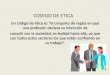 CODIGO DE ETICA - funcionpublica.gov.co · •Aplicable Contadores Profesionales empleados o en la empresa •300 Introducción •310 Posibles conflictos •320 Preparación y Presentación