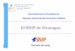El SNIP de Nicaragua - Comisión Económica para América Latina y el … · 2009-10-15 · Avances del SNIP Planificación y Presupuestación • Nicaragua cuenta con un Plan Nacional
