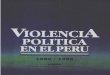 Violencia política en el Perú 1980-1988209.177.156.169/libreria_cm/archivos/pdf_90.pdf · También declaró que seest á investigando el grado de infiltración de los ... (estuvieron
