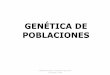 GENÉTICA DE POBLACIONES - …ecaths1.s3.amazonaws.com/geneticafaz/1430622270.clase poblaciones... · Casos de Hemofilia y Daltonismo En el hombre (XY) tenemos 2 genotipos posibles