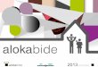 alokabide 2013 memoria - alokabide.euskadi.eus€¦ · 3.6 2.1.1 2.2.1 2.3.1 ... de las personas actividad 2013 1.1 1.2 Compromiso con las Personas ... de trabajo colaborativo con