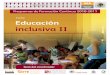Curso: Educación inclusiva II · El curso Educación Inclusiva II, fue elaborado por la Facultad de Psicología de la Universidad Autónoma de San Luis Potosí, con la asesoría