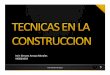 Irvin Genaro Amaya Morales 440001093 - Técnicas en la ...tecnicasenlaconstruccion.weebly.com/uploads/1/3/6/6/13669342/... · Dependerá de la solución estructural ... o barras atornilladas