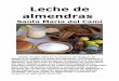 Leche de almendras - Mallorca - Livecam Pro de almendras Santa María del Camí Desde el siglo XVII en la comarca del Raiguer de Mallorca se elabora la leche de almendra, una proteínica