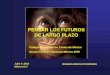 PENSAR LOS FUTUROS DE LARGO PLAZObioicm.cicm.org.mx/wp/wp-content/uploads/2017/04/Pensar-Futuros-de... · Nuestra vida es una actividad dirigida hacia lo que habrá de ... QUE SE