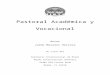 Pastoral Académica y Vocacional - MINTS …mintsespanol.com/cursos/BAM1417-PastoralAcademicay... · Web view- El periodo de intereses (11-12 años), en el que se dan grandes determinantes