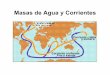 Masas de Agua y Corrientes · Diagrama T-S. DISTRIBUCION DE MASAS DE AGUA. DIAGRAMAS T-S DE MASAS. Circulación General del Océano. Distribuciones de S y T O. Atlántico O. Pacífico