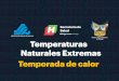 Temperaturas Naturales Extremas Temporada de calors-salud.hidalgo.gob.mx/wp-content/Documentos/epidemiologia/pae201… · Toda persona que por exposición a temperaturas extremas