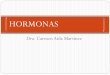 HORMONAS - bioquimica11usac.files.wordpress.com · Almacenamiento de Hormonas HORMONA ALMACENAMIENTO Esteroides y 1,25(OH) 2 –D 3 NINGUNO Catecolaminas y Hormona Paratiroidea HORAS