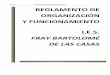 R.O.F. IES FRAY BARTOLOMÉ DE LAS CASAS …iesfraybartolome.es/inicio/wp-content/uploads/2018/02/ROF-17-18.pdf · I.E.S. Fray Bartolomé de las Casas celebrada el ... en sesión vespertina