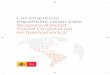 Las empresas españolas crean valor Responsabilidad … · Líneas Directrices de la OCDE para Empresas Multinacionales. Sobre los raíles de este marco regulador, las empresas españolas