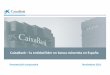 CaixaBank la entidad líder en banca minorista en España · un grupo bancario cotizado ... Posición por cuota de factoring y confirming (4) Excluyendo créditos a promotores 