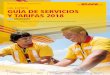 DHL EXPRESS GUÍA DE SERVICIOS Y TARIFAS 2018 · DHL Express – Excellence. Simply delivered. Haga click en el menú abajo para ir directamente a la información que usted está