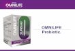 OMNILIFE Probiotic. - melforlife.com - Omnilife …melforlife.com/wp-content/uploads/2017/03/Probiotic.pdf · ¿Qué es? OMNILIFE Probiotic es un producto enfocado a ayudar a mejorar