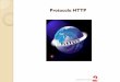 Protocolo HTTP - srijtcejudo.files.wordpress.com · Protocolo HTTP 3. Se abre una conexión TCP/IP con el servidor, llamando al puerto TCP correspondiente. Se realiza la petición