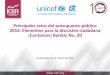 Principales retos del presupuesto público 2016: …icefi.org/sites/default/files/presentacion_contamos_20.pdf · Contenido 1. El contexto general de Guatemala, 2015-2016 2. El presupuesto