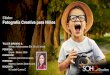 Sílabo: Fotografía Creativa para Niñosfovitech.weebly.com/uploads/4/8/4/8/48487517/pdf_verano.pdf• Presentación e introducción de la cámara digital. • Desarrollo de las bases