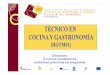 Presentacion TECNICO EN COCINA - ehtalcala.com · se establece el título de Técnico en Cocina y Gastronomíaysefijansusenseñanzasmínimas. DECRETO 96/2008, ... • Preelaboracióny
