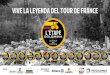 VIVE LA LEYENDA DEL TOUR DE FRANCE - L´ÉTAPE Colombia · Al participar en la serie L’Etape by Le Tour de France vas a descubrir el universo de la carrera ciclista más grande