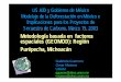 Metodología basada en factores espaciales (GEOMOD): Región ... GEOMOD-Michoacan es.pdf · forestal 2000 Cobertura ... estimación de la línea de base regional • Se incluyeron