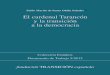 El cardenal Tarancón y la transición a la democracia · La Fundación Transición Española es una fundación privada sin áni-mo de lucro, no adscrita a ninguna formación política