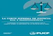 LA CORTE SUPREMA DE JUSTICIA: ROL E INDEPENDENCIAfacultad.pucp.edu.pe/derecho/wp-content/uploads/2017/08/ROL-E-IN... · junio de 2009 el entonces presidente del Poder Judicial, Javier