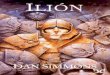 Libro proporcionado por el equipo - descargar.lelibros.onlinedescargar.lelibros.online/Dan Simmons/Ilion (21)/Ilion - Dan... · Chaucer en clave de ciencia ficción, y la nueva saga,