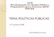 TEMA: POLÍTICAS PÚBLICAS - Prof. Walfredo Ferreira · para inserção do tema/problema na agenda política formal, não há ... Direitos Sociais – direitos relativos ao trabalho,