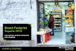 Brand Footprint España 2016 - ipmark.com³n... · ─ El Pozo se convierte en la marca que entra en más hogares ─ El Pozo, Coca Cola, Campofrio y Asturiana, líderes regionales