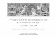 PROYECTO DIOCESANO DE PASTORAL - Parroquia San Joséparroquiasanjosecadiz.net/wp-content/uploads/2016/10/Plan-Pastoral... · apremiantes nos ha invitado a inaugurar «una nueva etapa