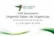 XVII Seminario Urgente Saber de Urgenciaseventossanvicentefundacion.com/wp-content/uploads/2018/01/Ppta... · •Distribución de insertos publicitarios o souvenir a los asistentes