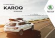 EL NUEVO ŠKODA KAROQ - az749841.vo.msecnd.net · Nuestro objetivo es hacerte la vida más fácil y convertir tus viajes en ... Al comprar un vehículo ŠKODA o un sistema de navegación