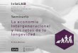 © José A. Herce Economía Intergeneracional y retos de la ... · (1/3) y los estilos de vida de los individuos (1/3) En su curso normal, el envejecimiento pasa a una fase, que denominamos