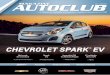 Chevrolet SPARK EV - acdelco.mx · El nuevo auto eléctrico de Chevrolet cuenta con un diseño deportivo y dinámico. El modelo ... frenos ABS, monitor de presión de llantas y 10