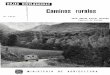 ^ I^ ,^^^. Caminos rurales · Caminos rurales Los cami.nos rurales son el medio de comunicación más importante para el agricultor. Muchos de ellos no se encuentran en las condiciones