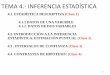 TEMA 4.- INFERENCIA ESTADÍSTICA - acorral.etsisi.upm.esacorral.etsisi.upm.es/Tel_Estadistica/TEMA_4_INFERENCIA_2017_2018/... · • Marcan el “centro” de los datos y la “posición”