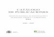 CATÁLOGO DE PUBLICACIONES - inia.es · organigrama de la investigación agroalimentaria en la Comunidad andaluza; ... Redes Temáticas del ... Nuevas instalaciones de apoyo a la