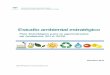 Estudio ambiental estratégico - Junta de Andalucía · 5.2.Matriz de valoración de posibles impactos sobre los aspectos ambientales.....90 5.3.Análisis de resultados de la matriz