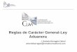 Reglas de Carácter General-Ley Aduanera · no presentar copia certificada del Acta Constitutiva y sus modificaciones, así como la que acredite la representación legal del R.L