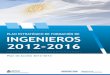 Plan estratégico de formación de ingenieros 2012-2016 ... · grave crisis internacional, ... actores, el desarrollo del Plan Estratégico de Formación de Ingenieros 2012-2016,