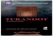 TURANDOT - inba.gob.mx · con música de Giacomo Puccini (1858 - 1924) y libreto en italiano de Giuseppe Adami (1878 - 1946) y Renato Simoni (1875 - 1952), basado en la fábula homónima