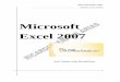 Microsoft Excel 2007 - monografias.com · Fichas de hojas en la parte inferior de la ventana del libro. Cuando inicias Excel, se abre un archivo que se denomina libro. Cada libro
